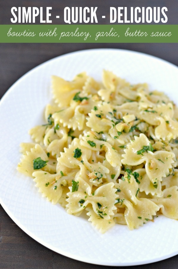 Bow-ties with Parsley Garlic Butter Sauce