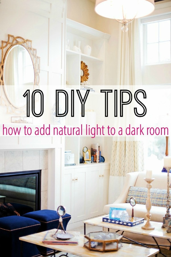 10 diy tips to add natural light to a dark room