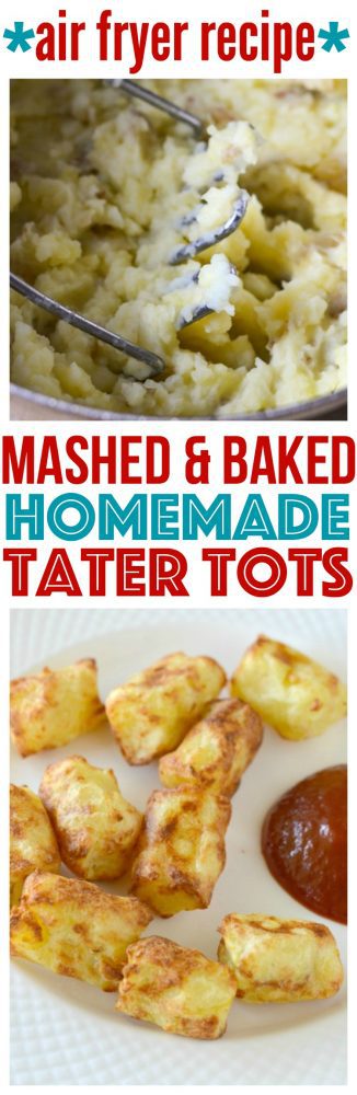 Homemade Mashed Potato Tater Tots can be baked, fried or even cooked in an air fryer. They're the best toddler snack or with lunch dinner.