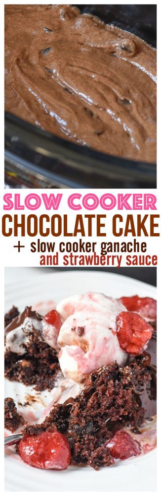 Entertain this holiday season with this Crock-Pot® Slow Cooker Easy Chocolate Cake Recipe! Slow Cooker Ganache Slow Cooker Strawberry Sauce