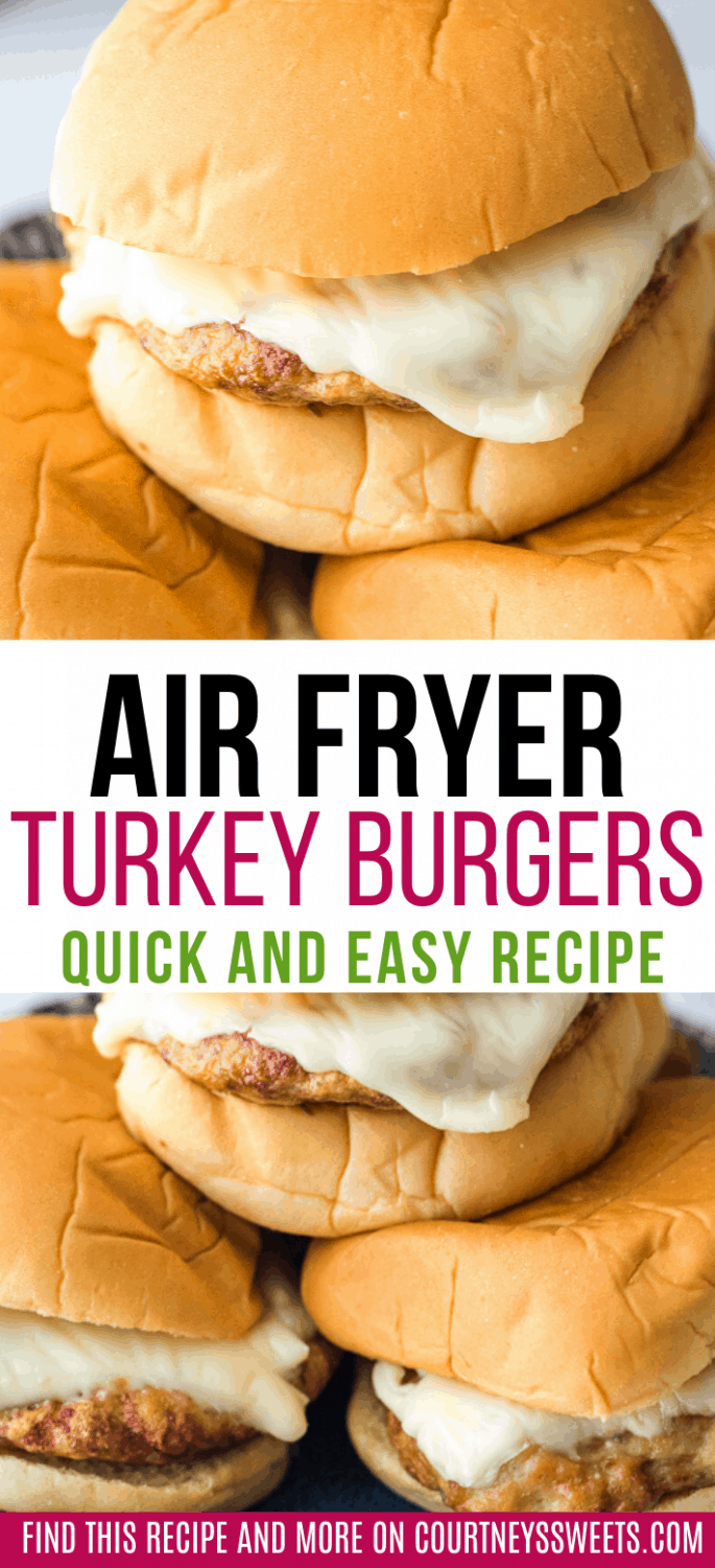 Air Fryer Turkey Burgers - Courtney's Sweets