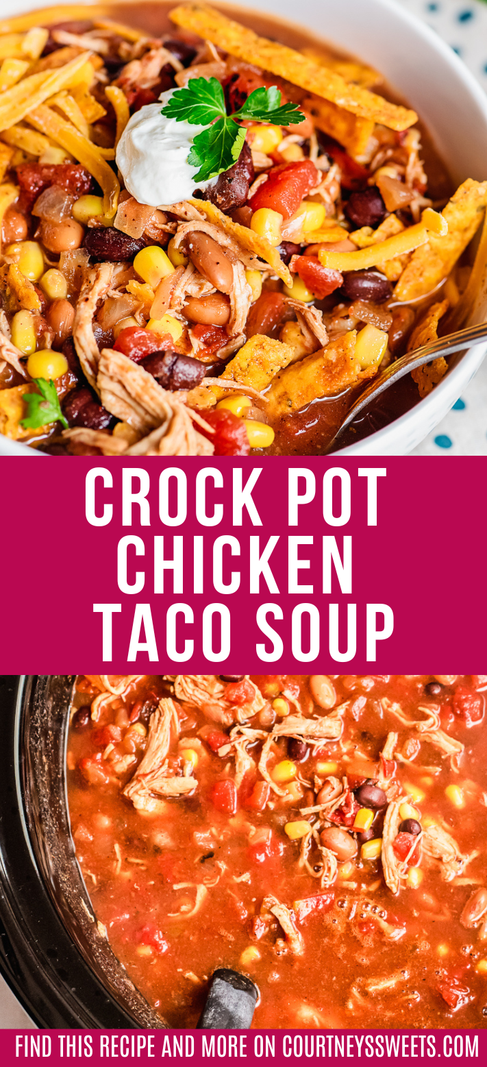 split photo of chicken taco soup in a bowl on top and in the crockpot on the bottom with text in middle for pinterest.