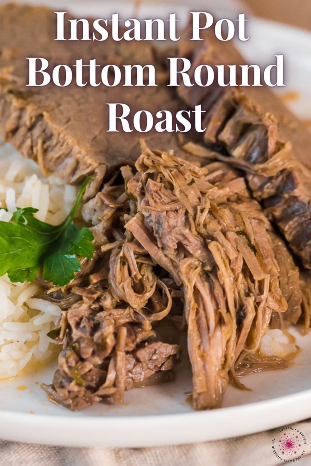 close up photo of instant pot bottom round roast on a white plate with white rice with title text on image for pinterest.